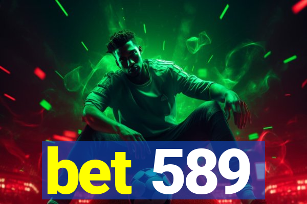 bet 589