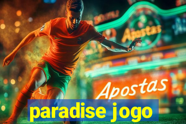 paradise jogo