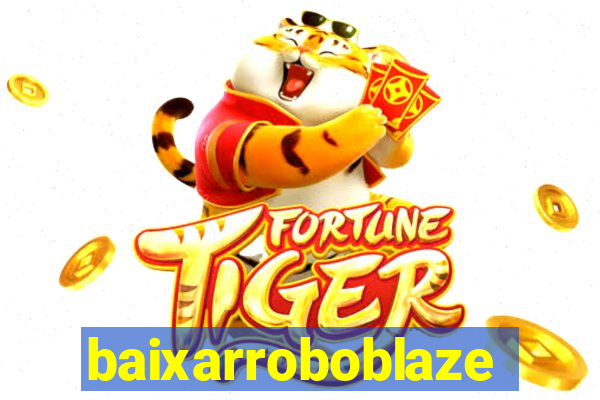 baixarroboblaze