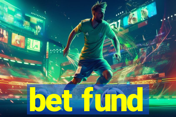 bet fund