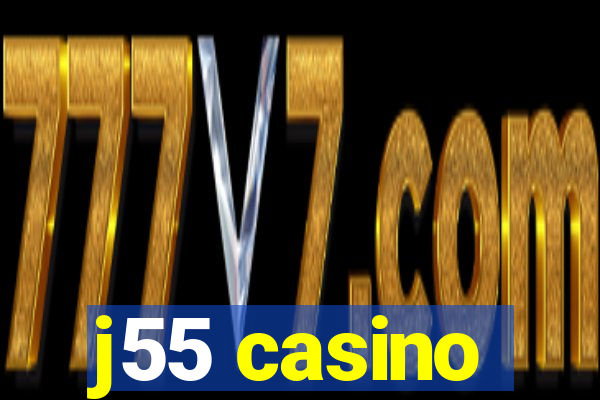 j55 casino