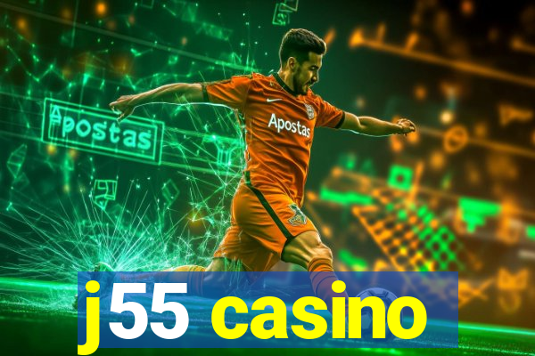 j55 casino