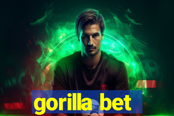 gorilla bet