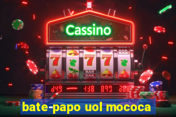 bate-papo uol mococa