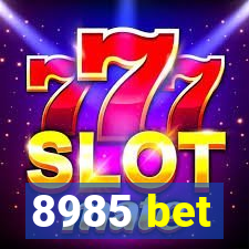 8985 bet