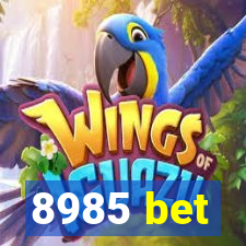 8985 bet