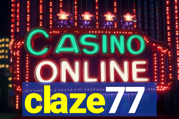 claze77