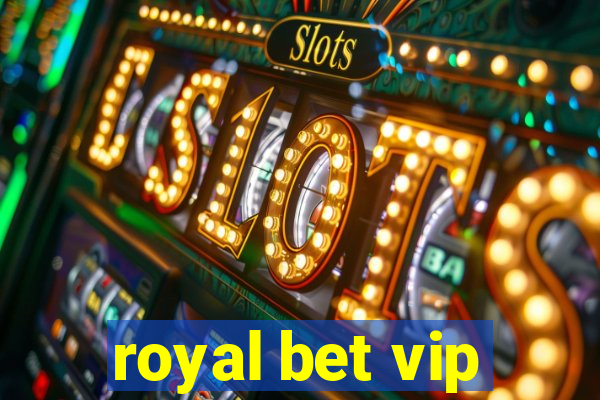 royal bet vip