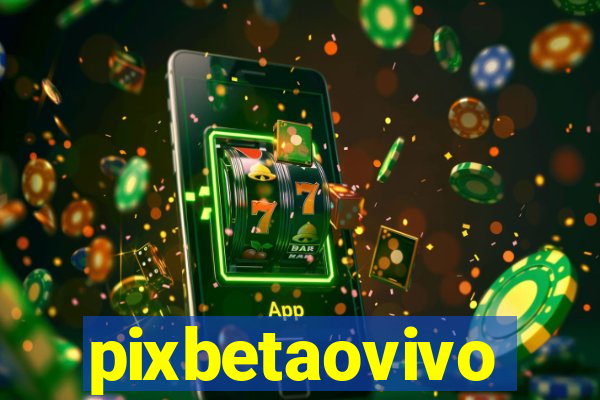 pixbetaovivo