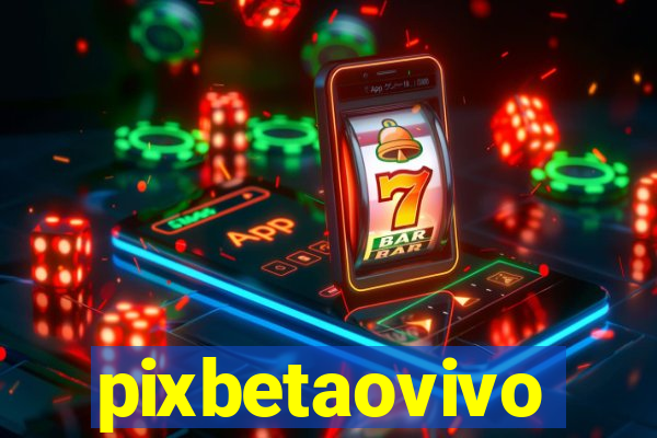 pixbetaovivo