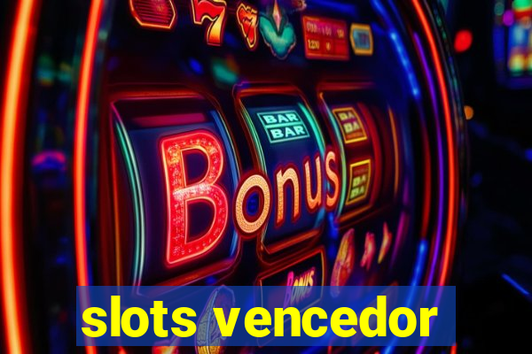 slots vencedor