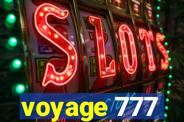 voyage 777