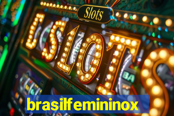 brasilfemininox