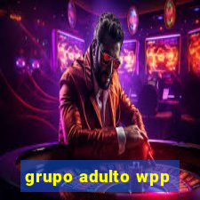 grupo adulto wpp