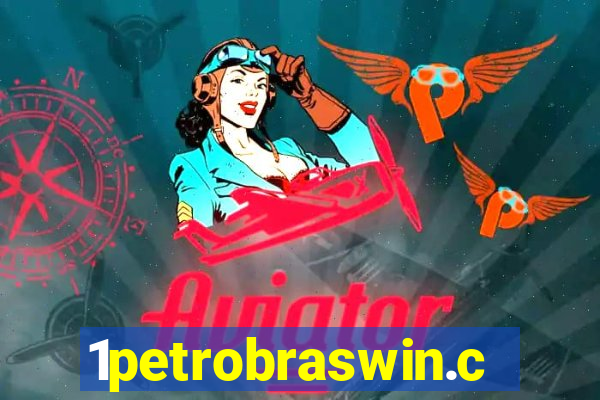 1petrobraswin.com