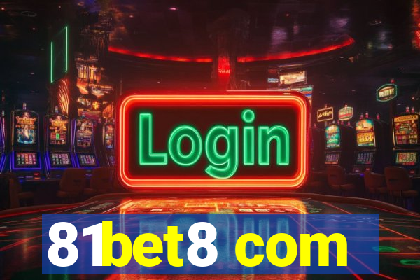 81bet8 com