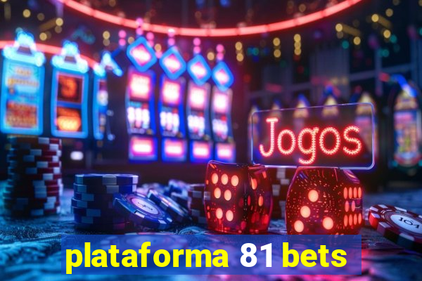 plataforma 81 bets