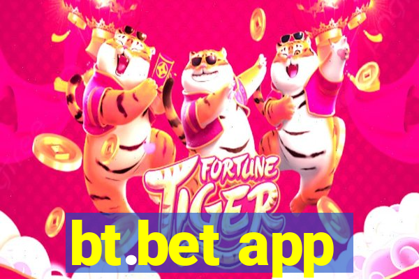 bt.bet app