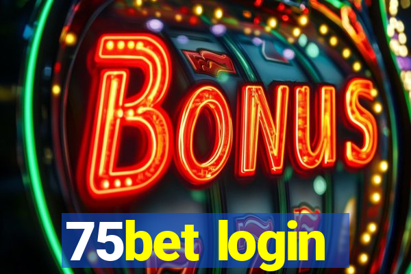 75bet login