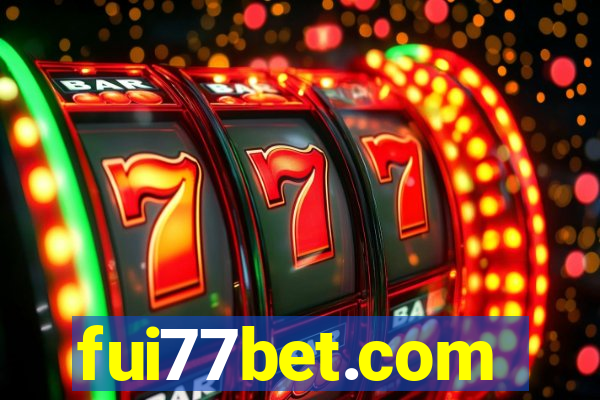 fui77bet.com