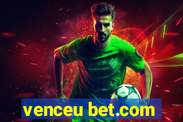 venceu bet.com