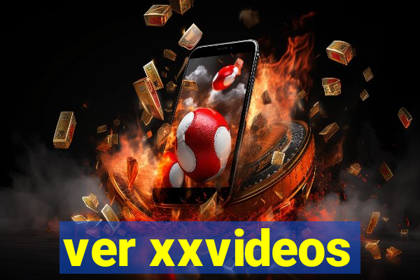 ver xxvideos