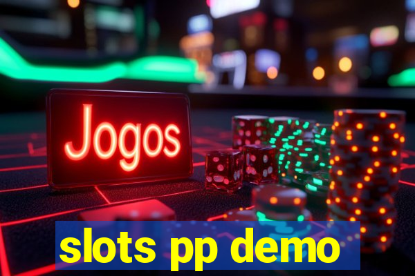 slots pp demo