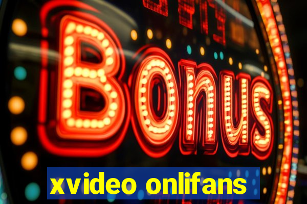 xvideo onlifans