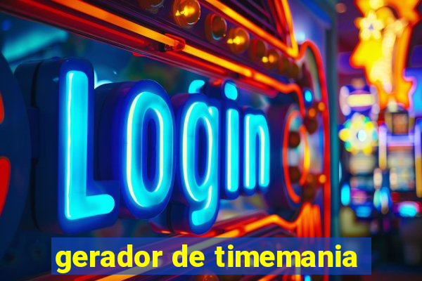 gerador de timemania