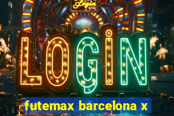 futemax barcelona x