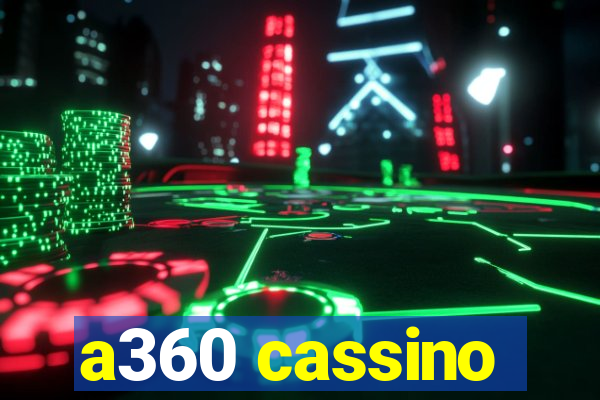 a360 cassino