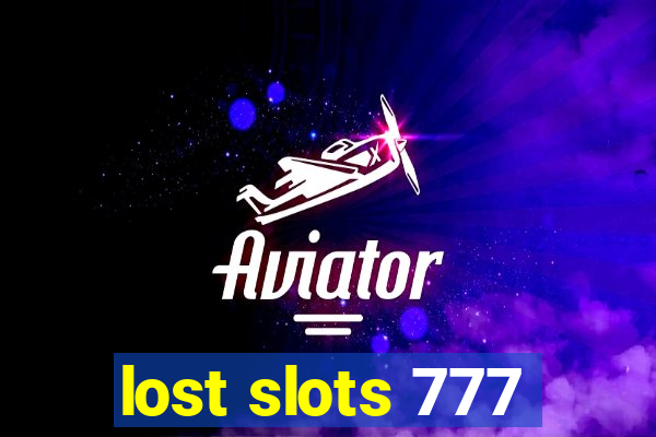 lost slots 777