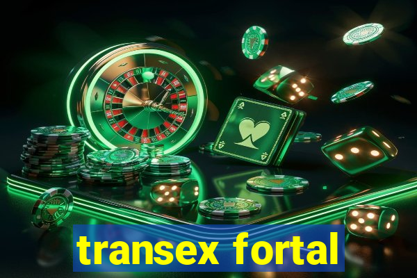 transex fortal