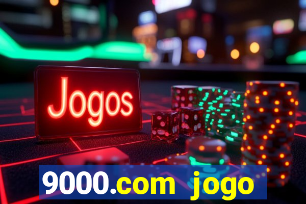 9000.com jogo cassino baixar