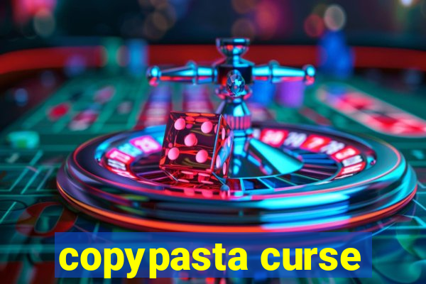 copypasta curse