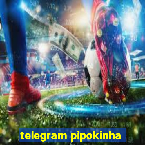 telegram pipokinha