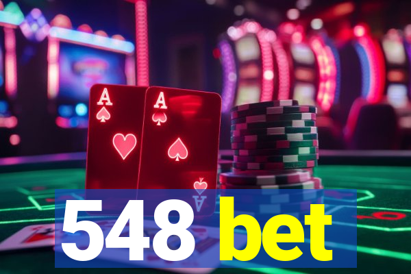 548 bet