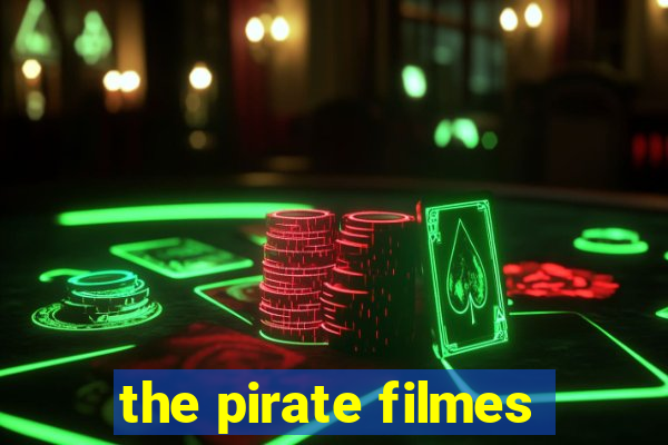 the pirate filmes