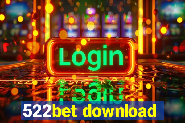 522bet download