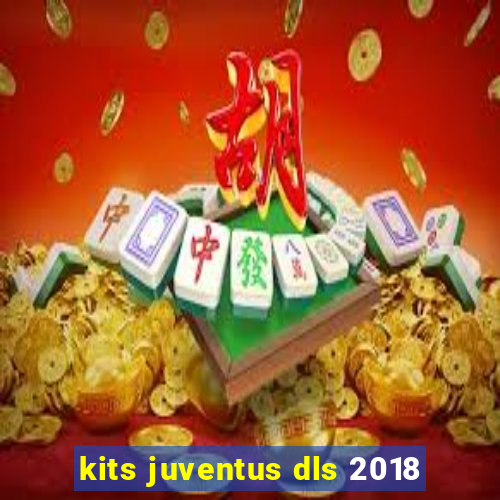 kits juventus dls 2018