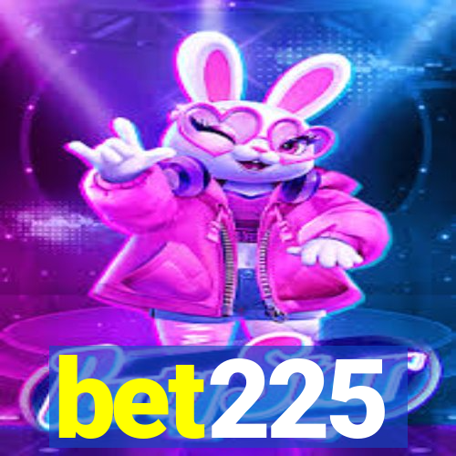 bet225