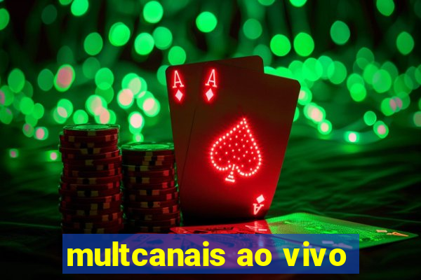 multcanais ao vivo