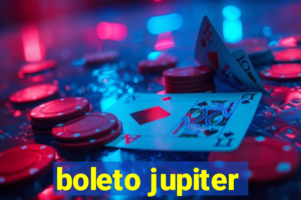 boleto jupiter