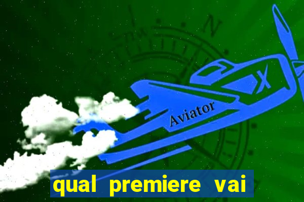 qual premiere vai passar o jogo do inter