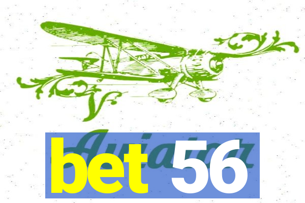 bet 56