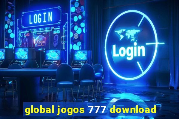 global jogos 777 download