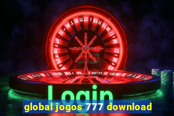 global jogos 777 download