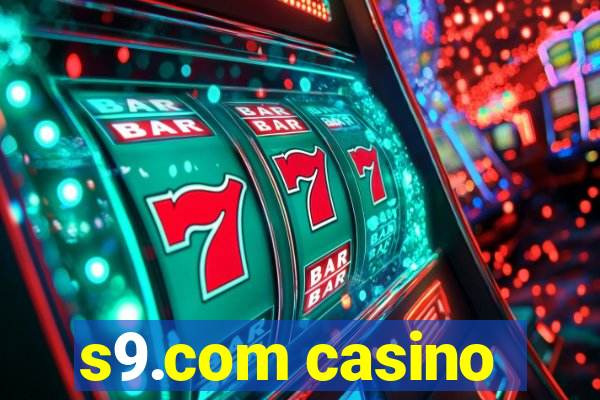 s9.com casino