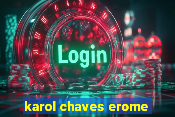 karol chaves erome