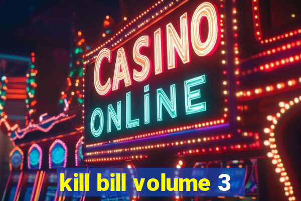 kill bill volume 3